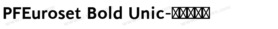 PFEuroset Bold Unic字体转换